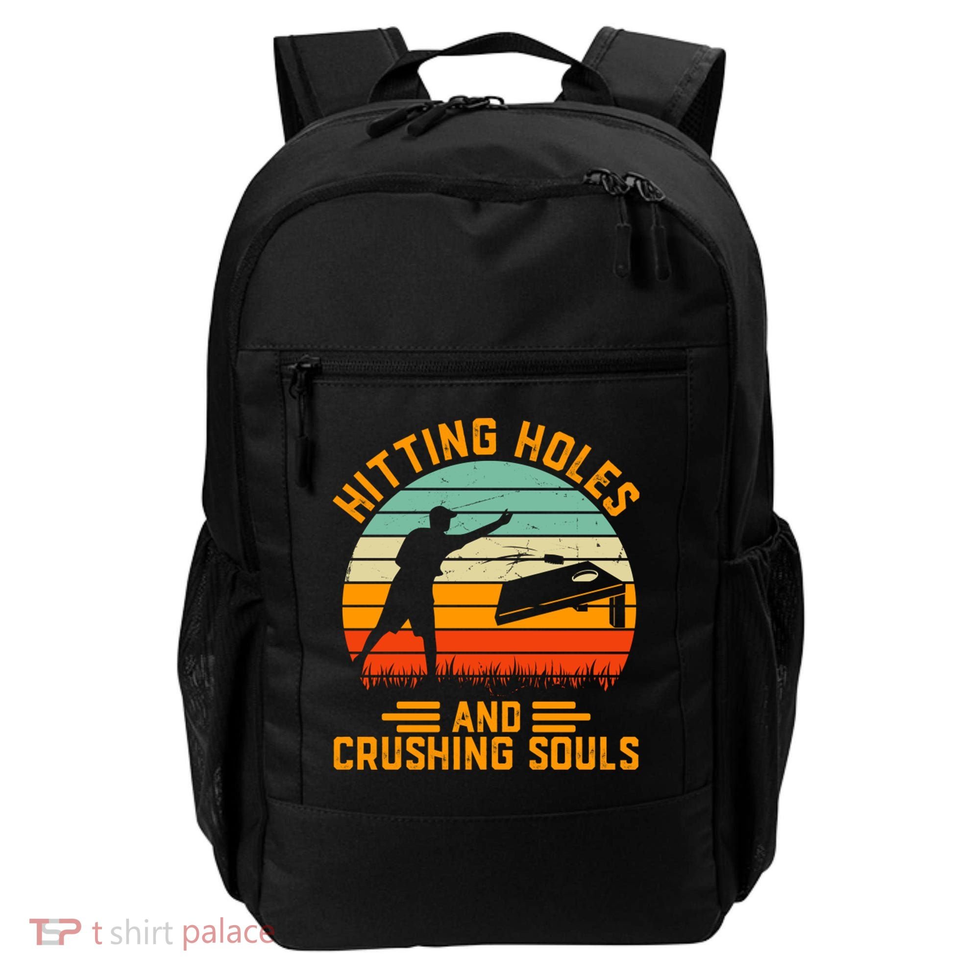Hitting Holes And Crushing Souls Cornhole Backpack