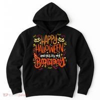 Happy Halloween And Yes It's My Birthday Hoodie thumb 0