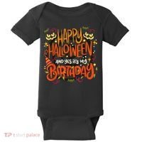 Happy Halloween And Yes It's My Birthday Baby Bodysuit thumb 0