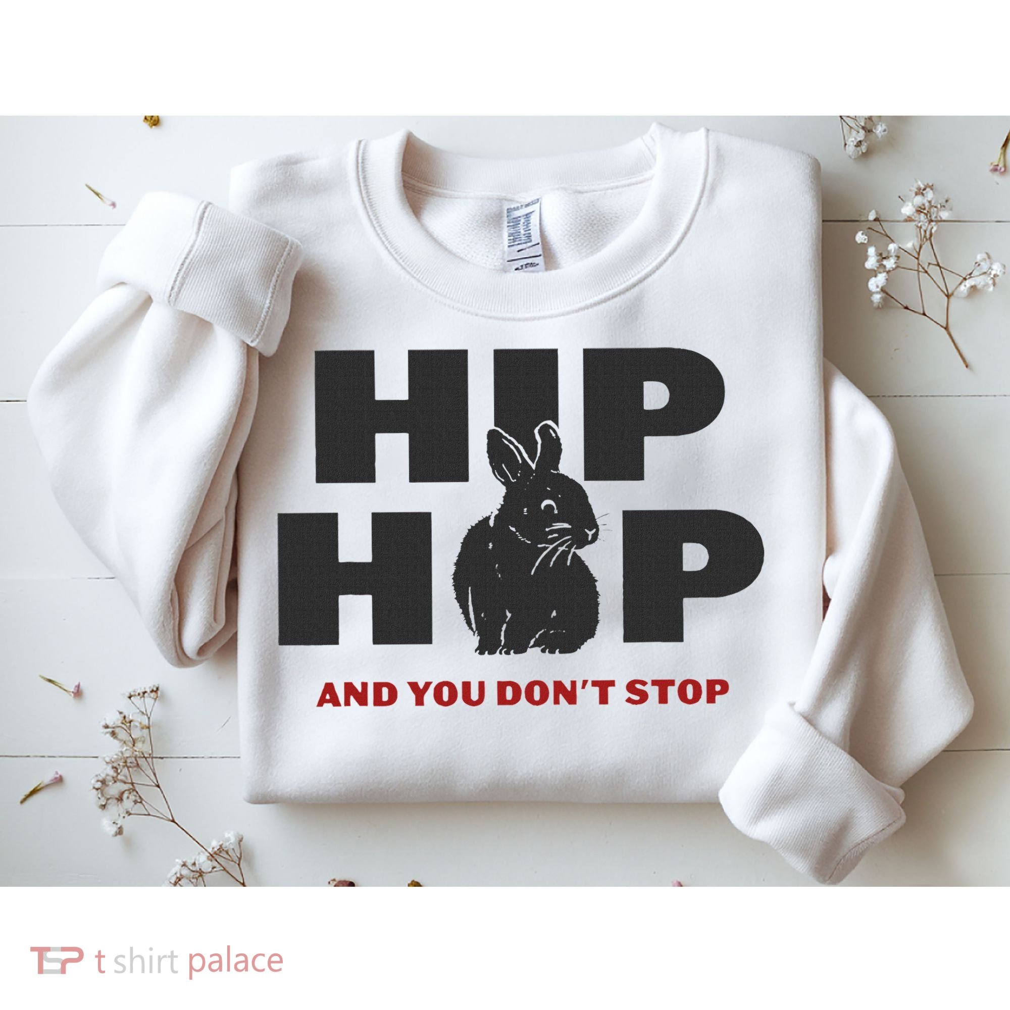 Hip Hop And You Don't Stop Funny Easter And Rap Sweatshirt