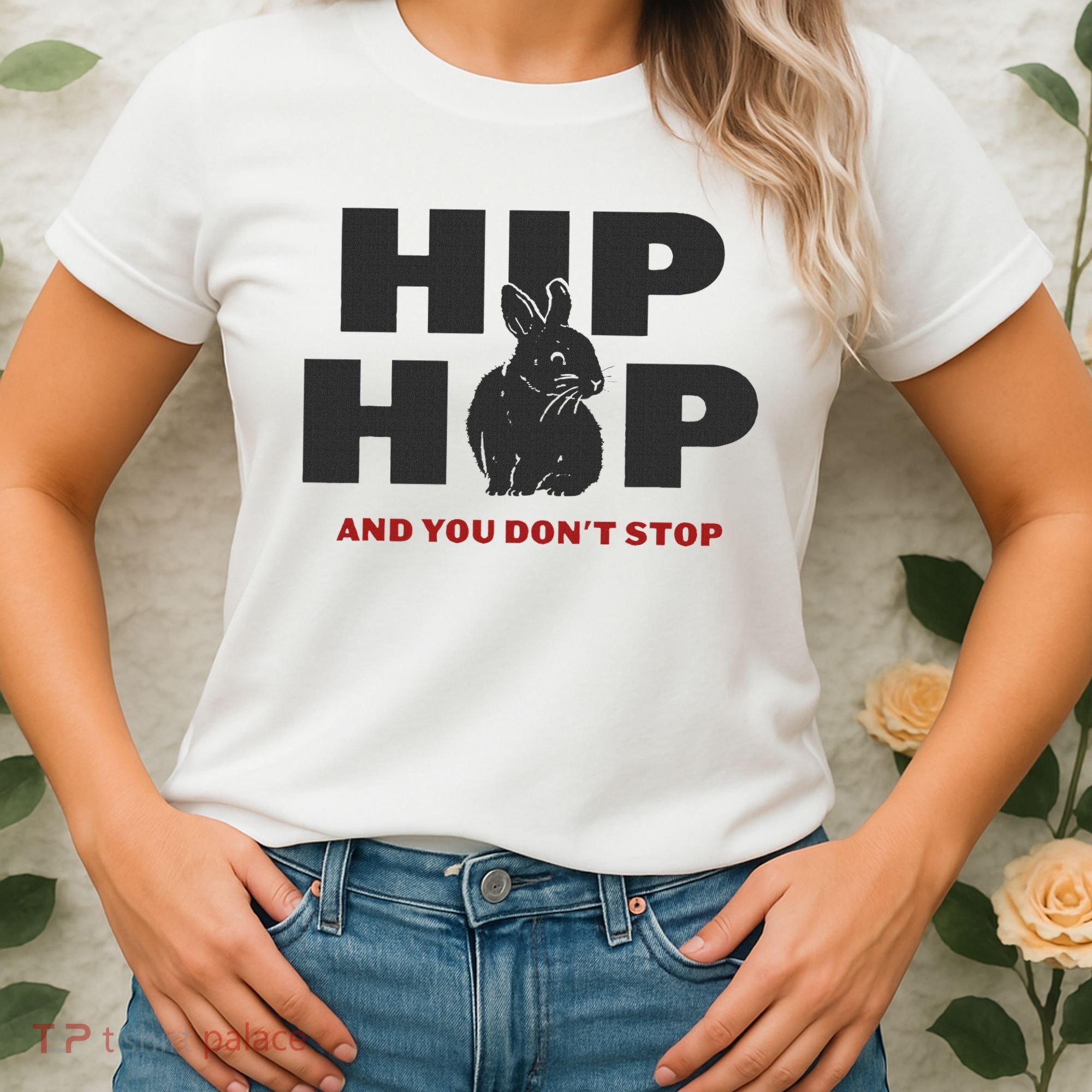 Hip Hop And You Don't Stop Funny Easter And Rap Women's T-Shirt