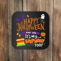 Happy Halloween And Yes It's My Birthday Halloween Apparel Coaster thumb 0