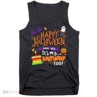 Happy Halloween And Yes It's My Birthday Halloween Apparel Tank Top thumb 0