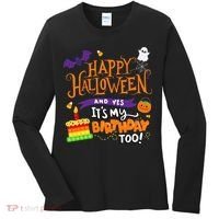 Happy Halloween And Yes It's My Birthday Halloween Apparel Women's Long Sleeve Shirt thumb 0