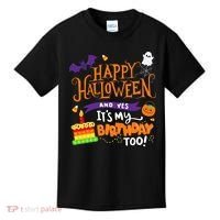 Happy Halloween And Yes It's My Birthday Halloween Apparel Kids T-Shirt thumb 0