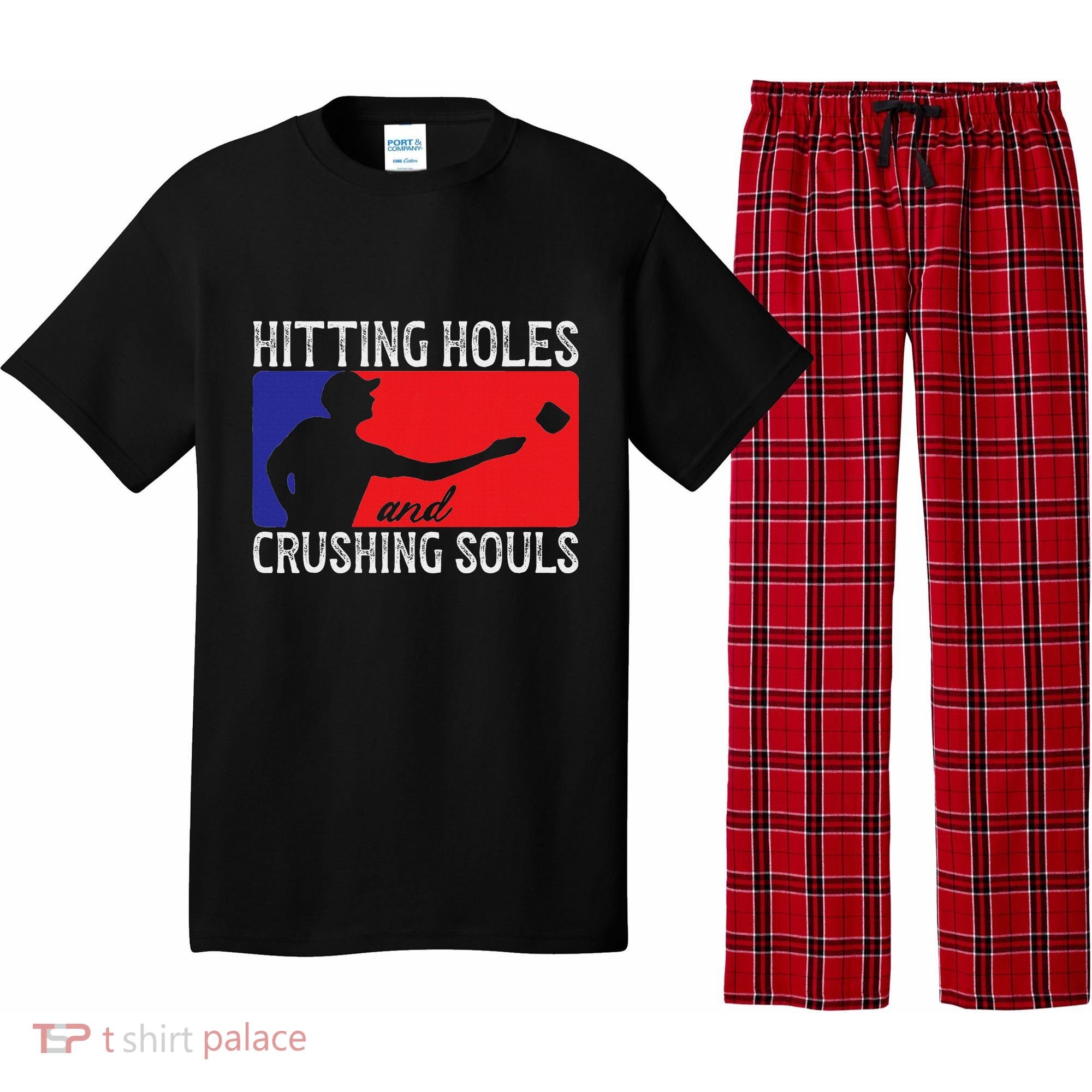 Hitting Holes And Crushing Souls Toss Players Cornhole Pajama Set