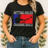 Hitting Holes And Crushing Souls Toss Players Cornhole Women's T-Shirt thumb 2