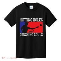 Hitting Holes And Crushing Souls Toss Players Cornhole Kids T-Shirt thumb 0