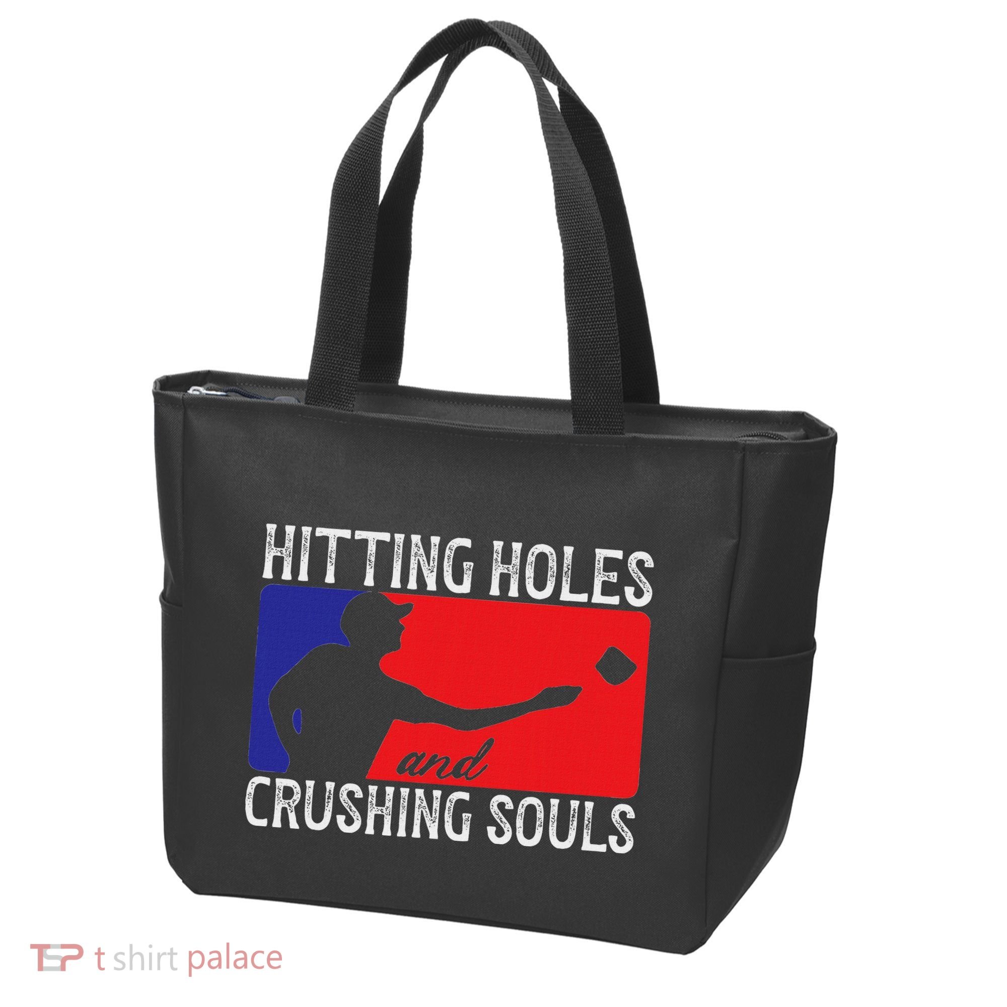 Hitting Holes And Crushing Souls Toss Players Cornhole Tote Bag