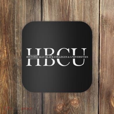 Hbcu Historically Black Colleges & Univ Gift Coaster