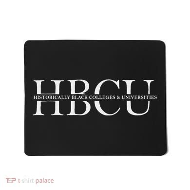 Hbcu Historically Black Colleges & Univ Gift Mousepad