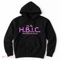 Hbic Head Bitch In Charge Women Funny Bitches Grown Sexy Hoodie thumb 0