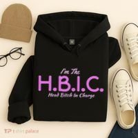 Hbic Head Bitch In Charge Women Funny Bitches Grown Sexy Hoodie thumb 4