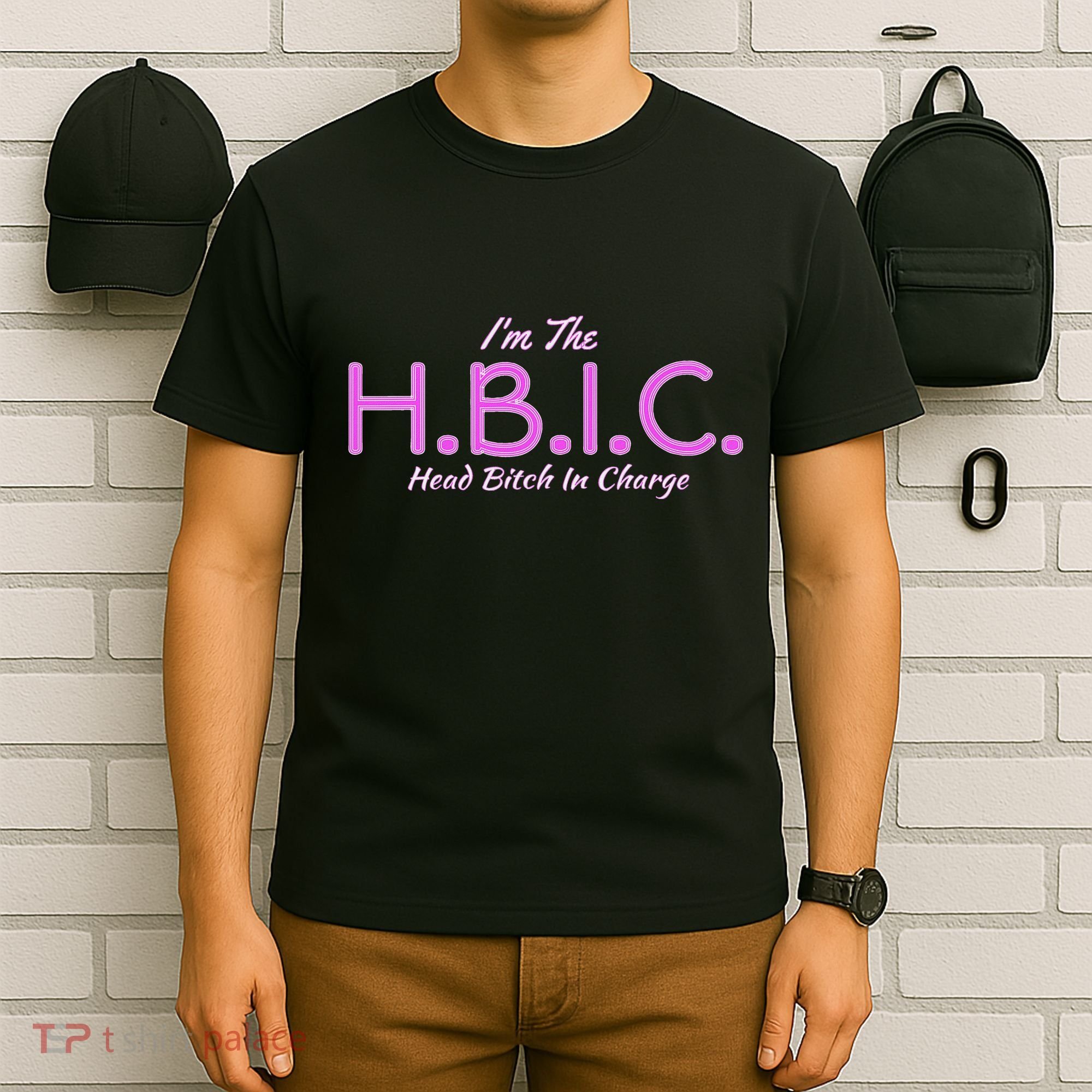 Hbic Head Bitch In Charge Women Funny Bitches Grown Sexy T-Shirt