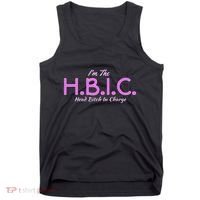 Hbic Head Bitch In Charge Women Funny Bitches Grown Sexy Tank Top thumb 0