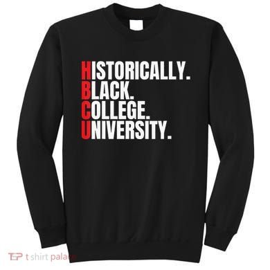 HBCU Historically Black College and University Sweatshirt