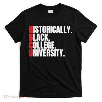 HBCU Historically Black College and University T-Shirt
