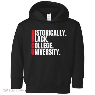 HBCU Historically Black College and University Toddler Hoodie