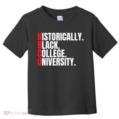 HBCU Historically Black College and University Toddler T-Shirt
