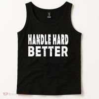 Handle Hard Better Tank Top thumb 2