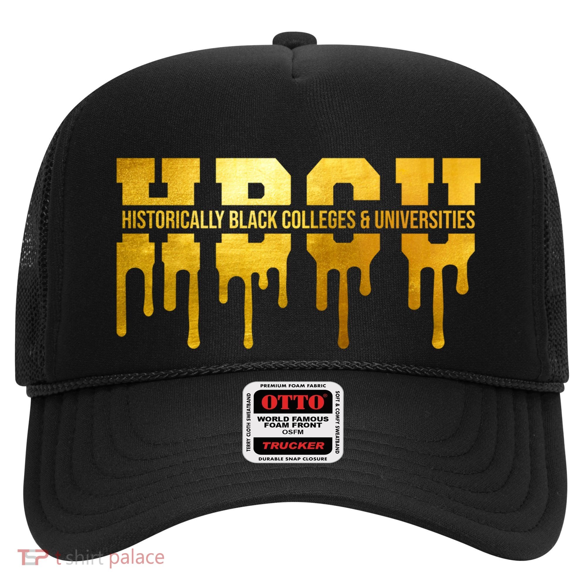 Hbcu Historically Black Colleges Universities Black History Cool Gift Hat