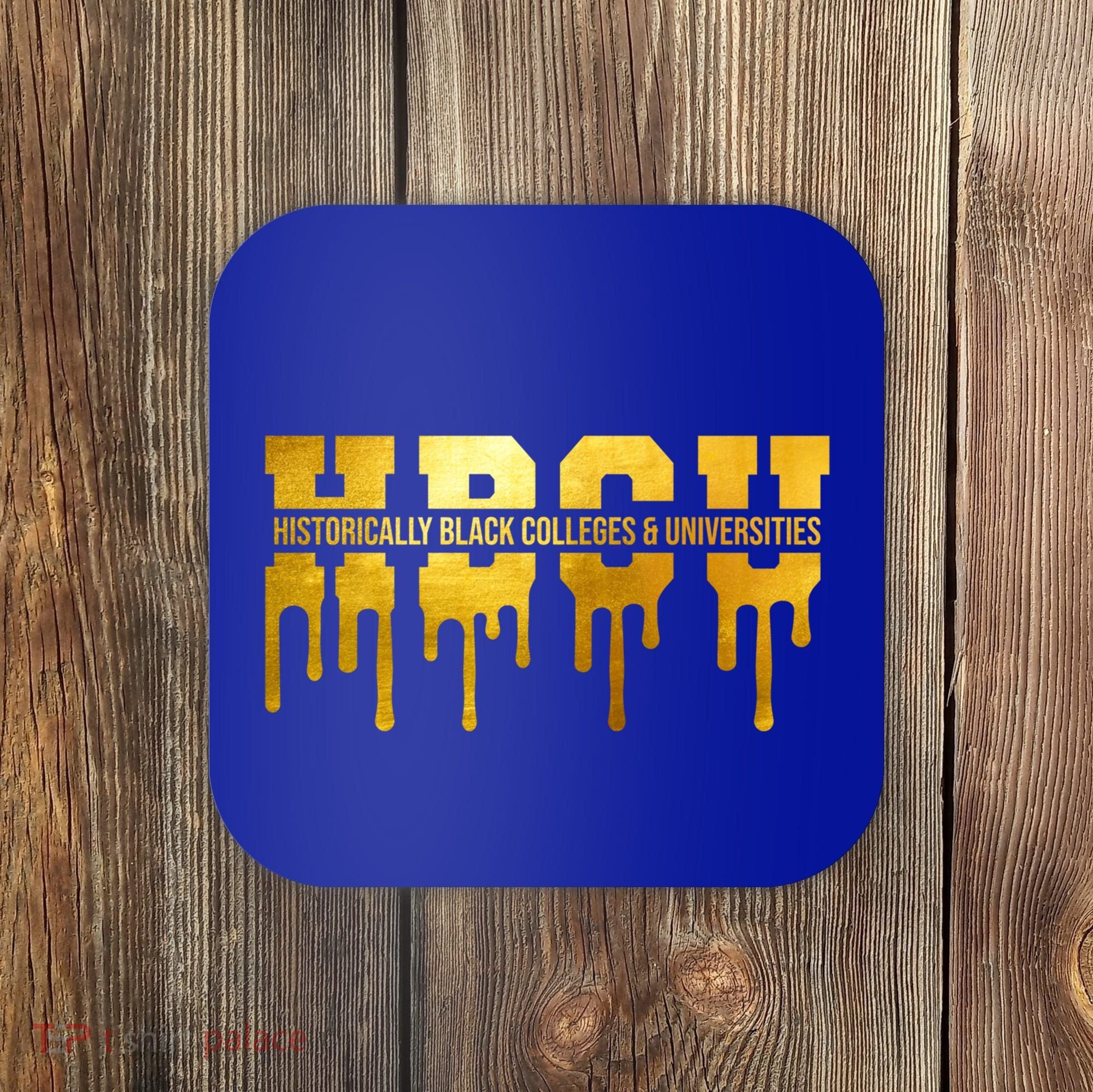 Hbcu Historically Black Colleges Universities Black History Cool Gift Coaster