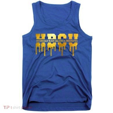 Hbcu Historically Black Colleges Universities Black History Cool Gift Tank Top
