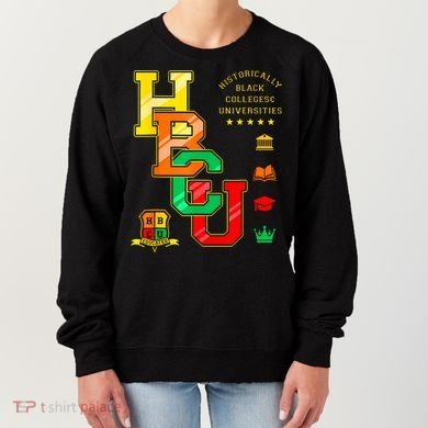 Hbcu Historically Black Colleges Universities Women's Sweatshirt