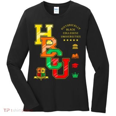 Hbcu Historically Black Colleges Universities Women's Long Sleeve Shirt