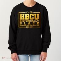 Hbcu Historically Black Colleges Universities Black History Gift Women's Sweatshirt thumb 0