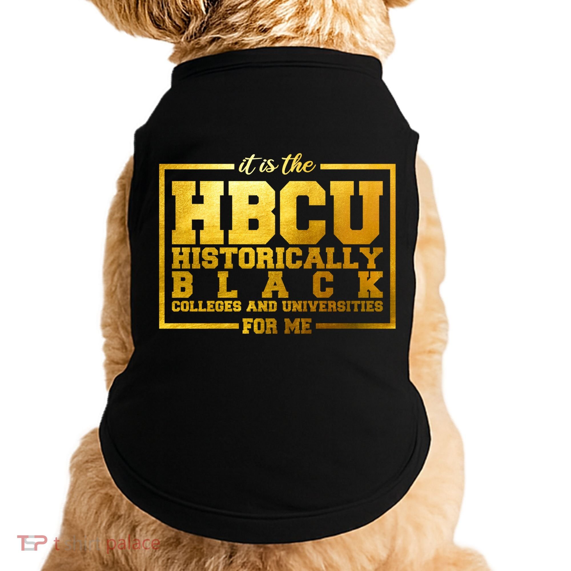 Hbcu Historically Black Colleges Universities Black History Gift Doggie Tank
