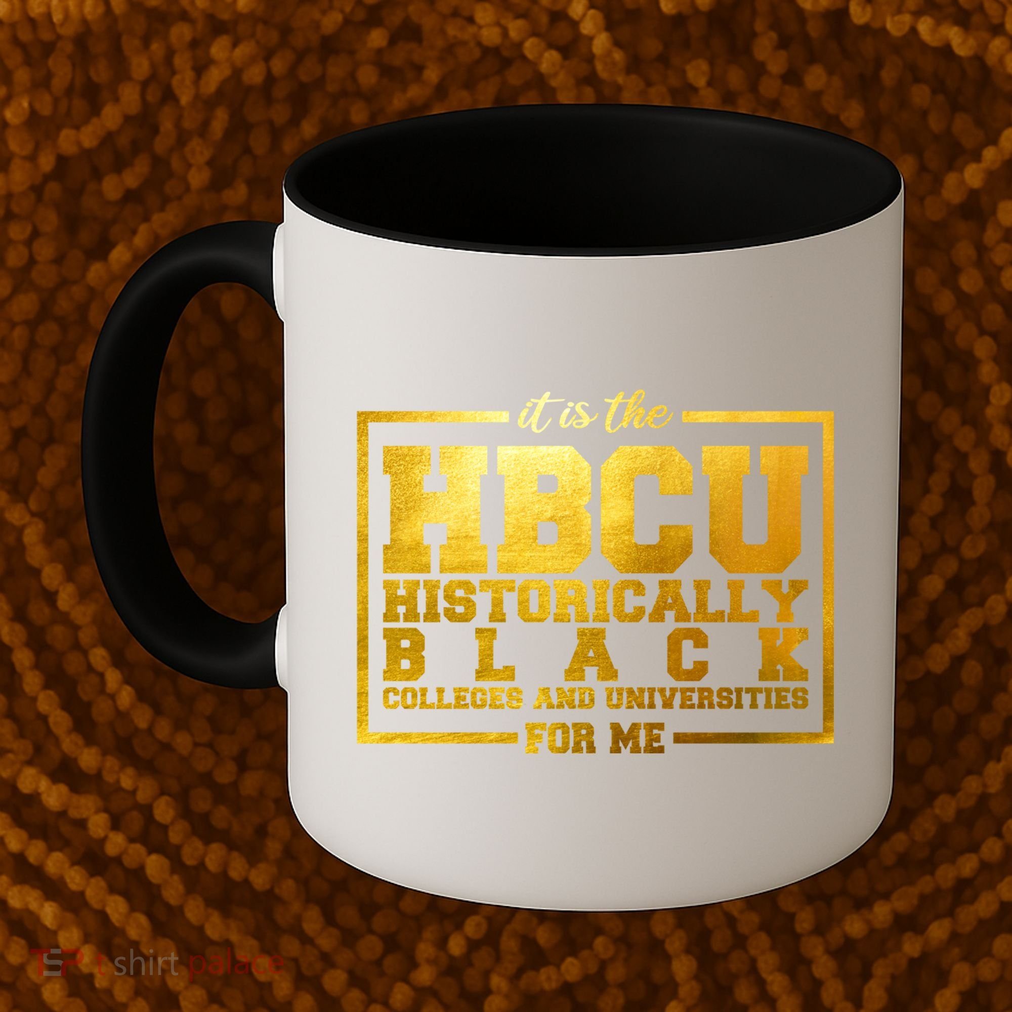 Hbcu Historically Black Colleges Universities Black History Gift Coffee Mug