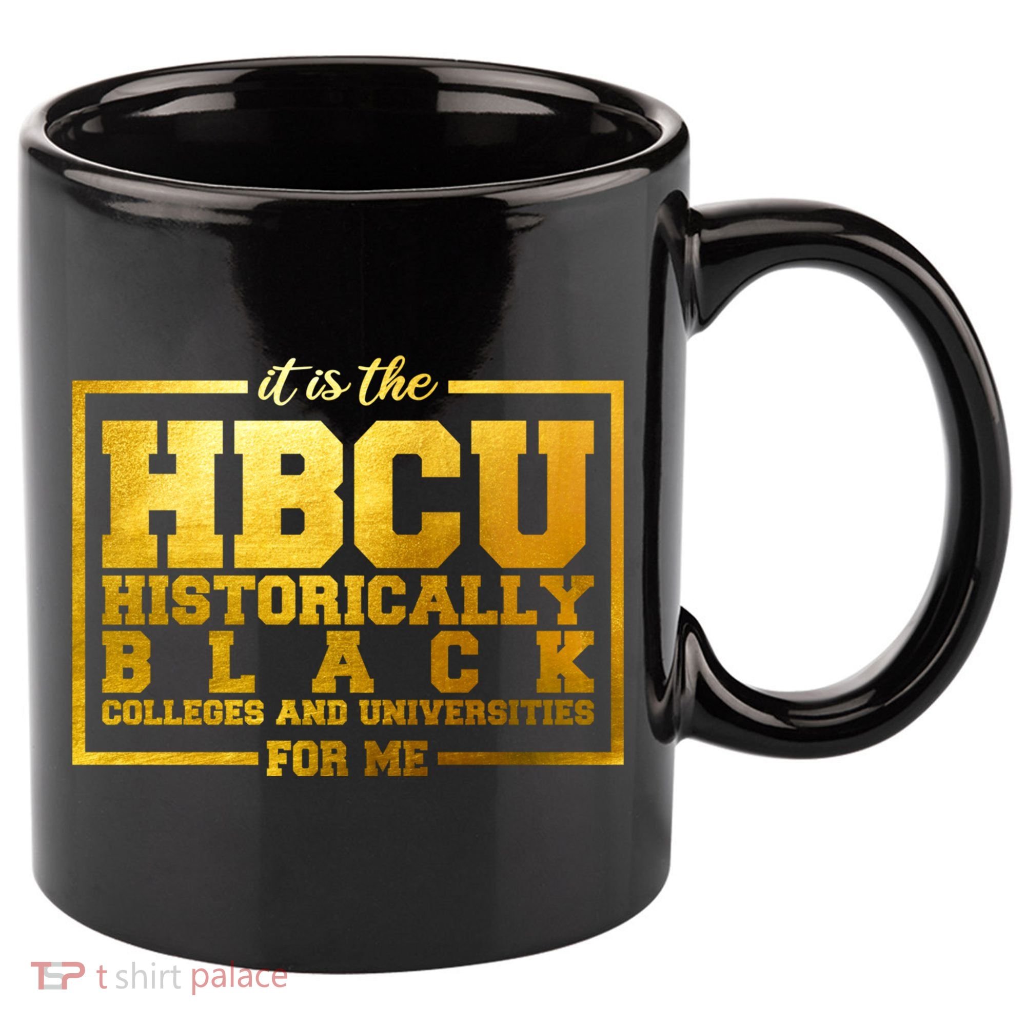 Hbcu Historically Black Colleges Universities Black History Gift 11oz C Handle Ceramic Mug