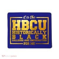 Hbcu Historically Black Colleges Universities Black History Gift Mousepad thumb 0