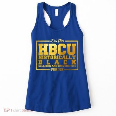 Hbcu Historically Black Colleges Universities Black History Gift Women's Tank Top