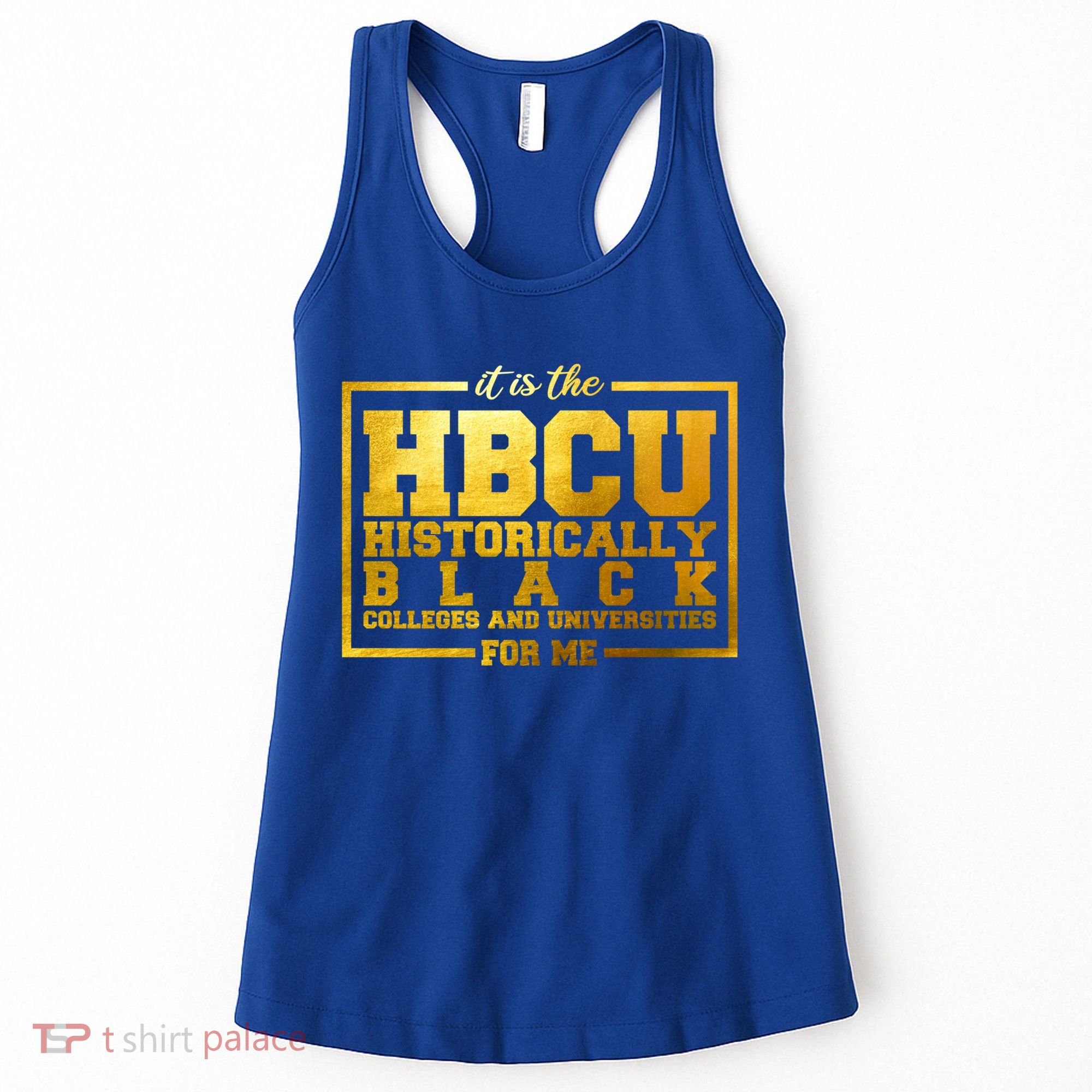 Hbcu Historically Black Colleges Universities Black History Gift Women's Tank Top