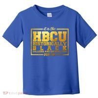 Hbcu Historically Black Colleges Universities Black History Gift Toddler T-Shirt thumb 0