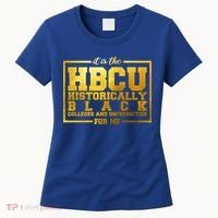 Hbcu Historically Black Colleges Universities Black History Gift Women's T-Shirt thumb 0