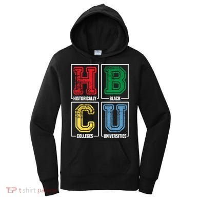 Hbcu Historically Black Colleges Universities Black Pride Gift Women's Hoodie