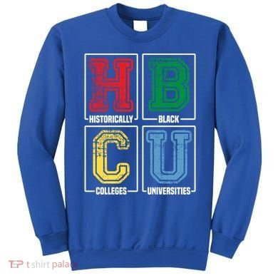 Hbcu Historically Black Colleges Universities Black Pride Gift Sweatshirt