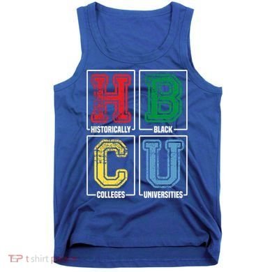 Hbcu Historically Black Colleges Universities Black Pride Gift Tank Top