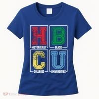 Hbcu Historically Black Colleges Universities Black Pride Gift Women's T-Shirt thumb 0