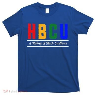HBCU Historical Black College HBCU T-Shirt