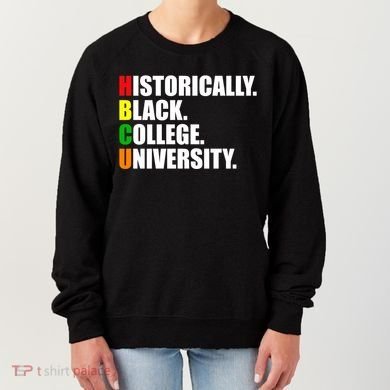 Hbcu Historically Black Colleges University Gift Women's Sweatshirt