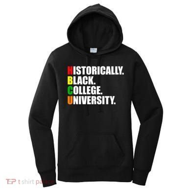 Hbcu Historically Black Colleges University Gift Women's Hoodie
