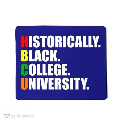 Hbcu Historically Black Colleges University Gift Mousepad