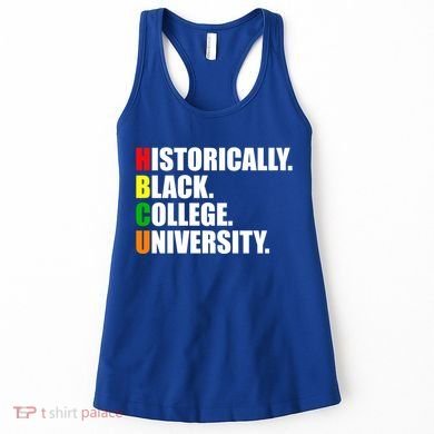 Hbcu Historically Black Colleges University Gift Women's Tank Top