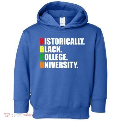 Hbcu Historically Black Colleges University Gift Toddler Hoodie