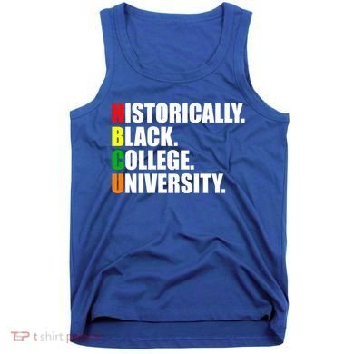 Hbcu Historically Black Colleges University Gift Tank Top