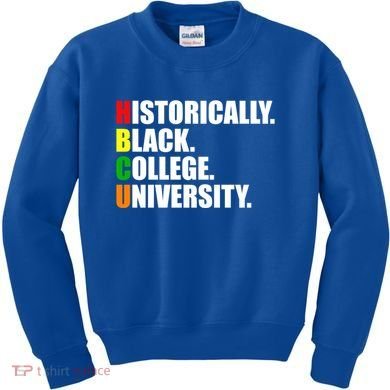 Hbcu Historically Black Colleges University Gift Kids Sweatshirt